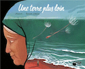 Une terre plus loin